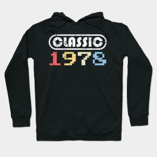 40th Birthday Vintage and Classic Retro 1978 Gift Hoodie